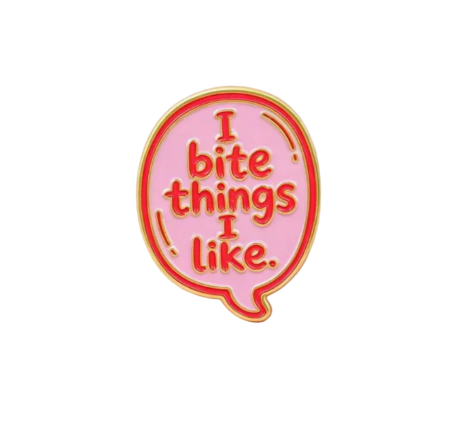 I Bite Things I Like Pink Speech Bubble Brooch Enamel Pin